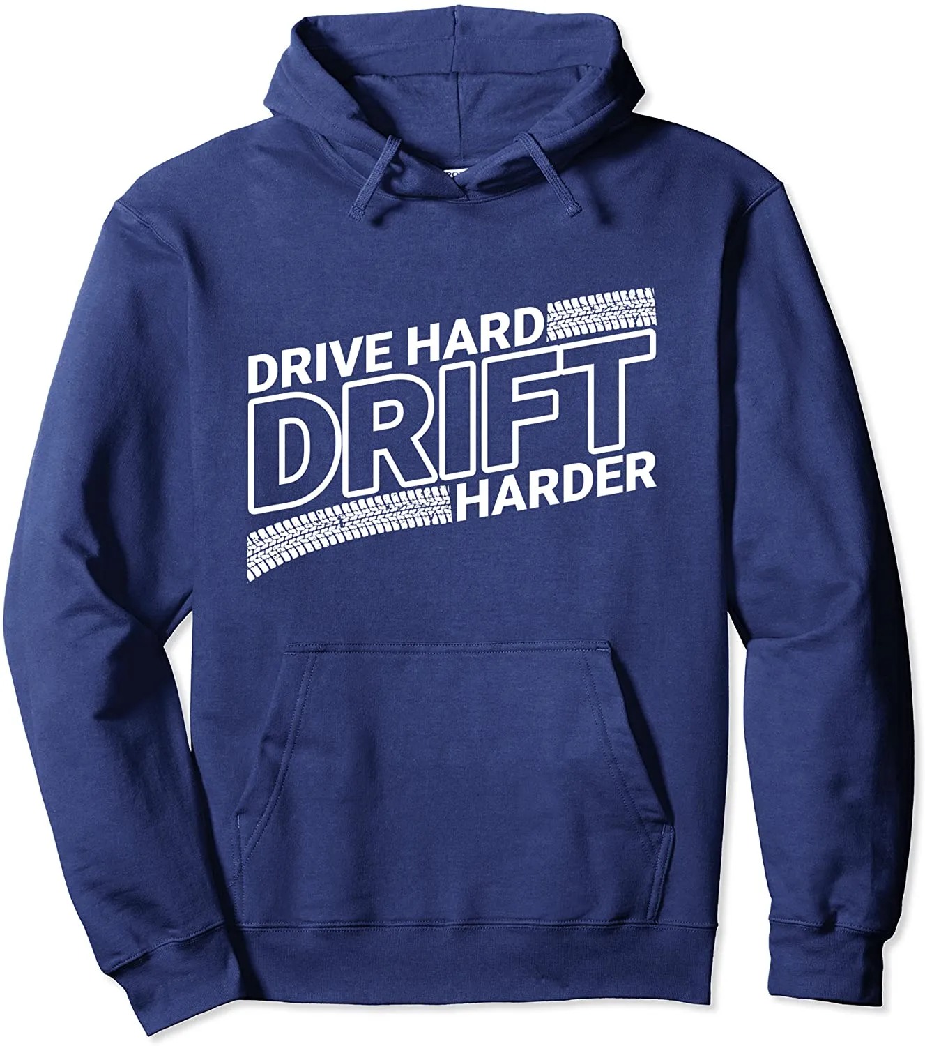 Drive Hard Drift Harder for Drifting and JDM Car Tuning Fan Pullover Hoodie